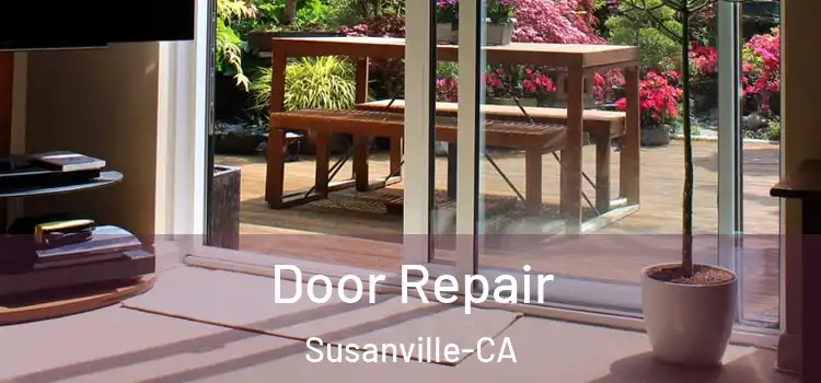 Door Repair Susanville-CA